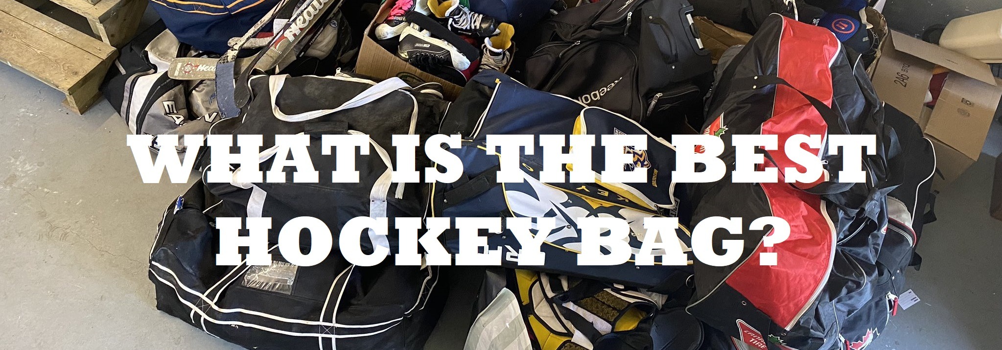 Compare the Top Hockey Bags of 2024